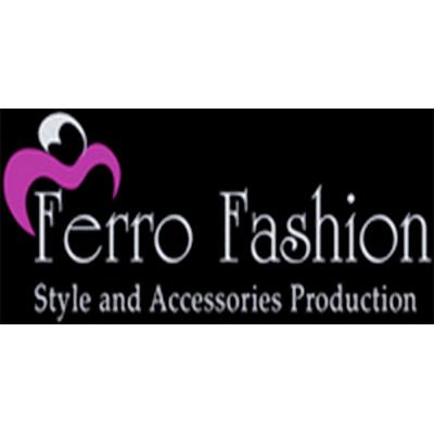 FERRO FASHION SRL - STYLE AND ACCESSORIES PRODUCTION