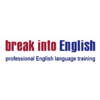 BREAK INTO ENGLISH