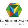 MULTIFACETED UKRAINE